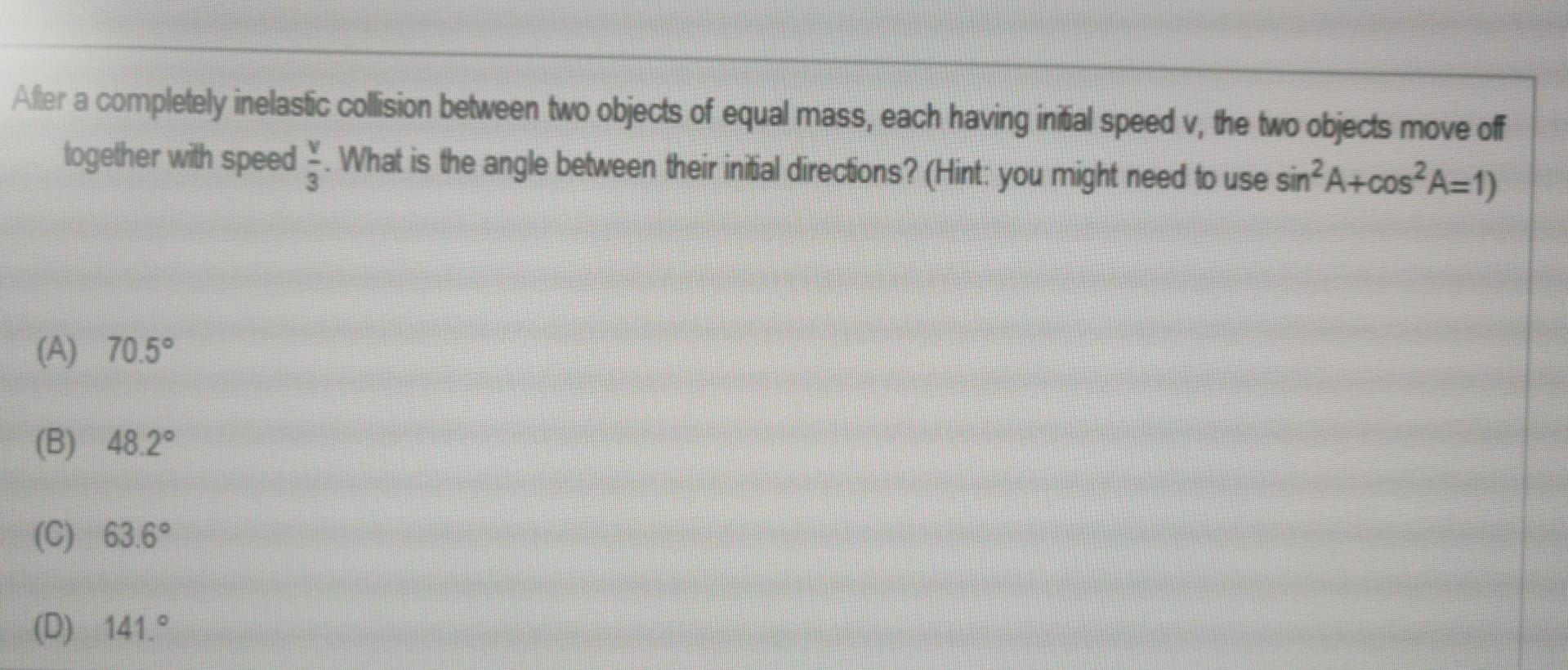 Solved Afer a completely inelastic collision between two | Chegg.com