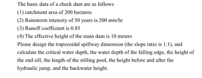 Solved The basic data of a check dam are as follows (1) | Chegg.com