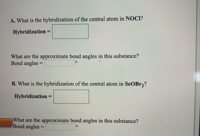 Solved A. What is the hybridization of the central atom in | Chegg.com