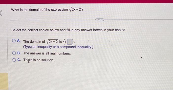 Solved What is the domain of the expression 2x−2? Select the | Chegg.com