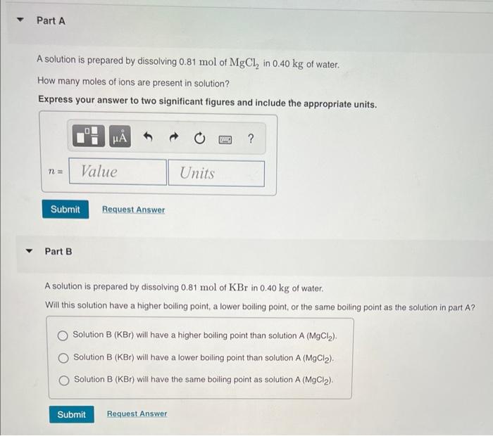 Solved A solution is prepared by dissolving 0.81 mol of | Chegg.com