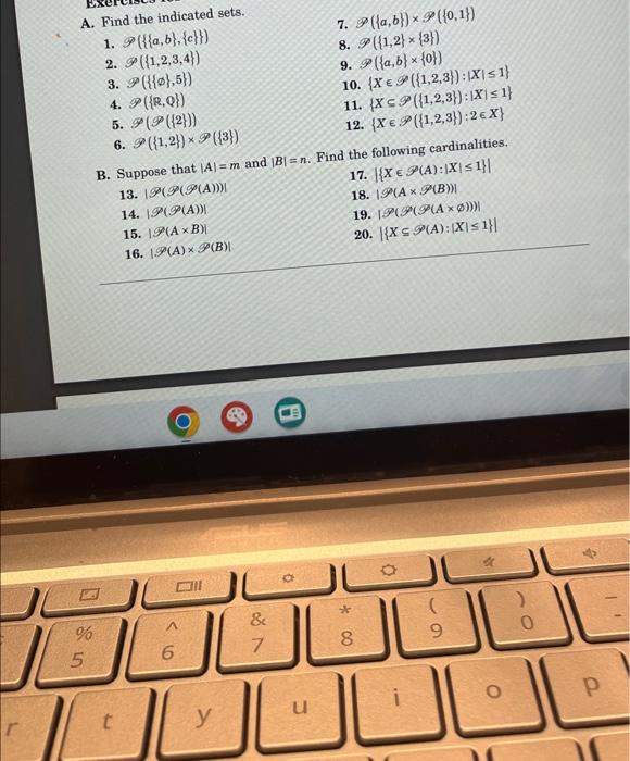 Solved A. Find the indicated sets. 1. P({{a,b},{c}}) 7. | Chegg.com