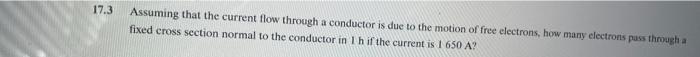 Solved 3 Assuming that the current flow through a conductor | Chegg.com