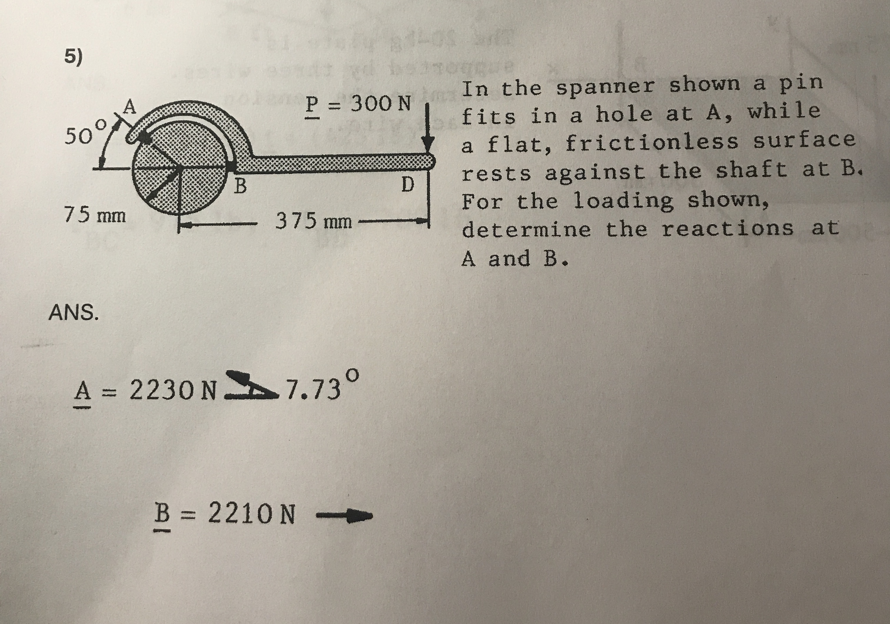 Solved In the spanner shown a pin fits in a hole at A, | Chegg.com
