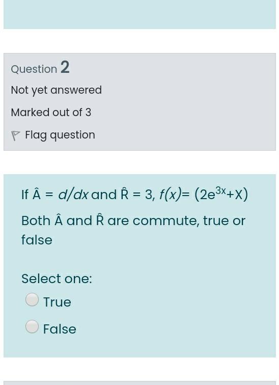 Solved Question 2 Not Yet Answered Marked Out Of 3 Flag Q Chegg Com