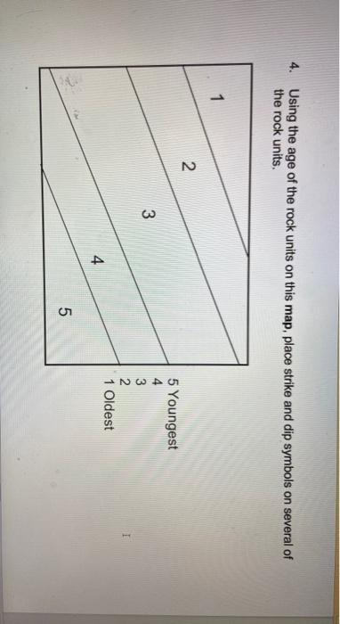 Solved 4. Using the age of the rock units on this map, place | Chegg.com