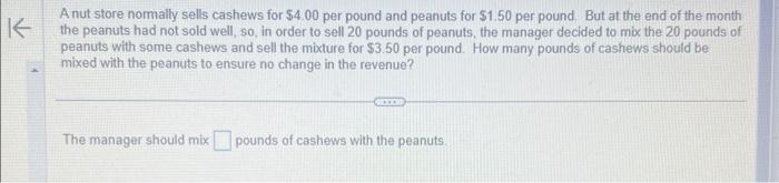 Solved A nut store normally sells cashews for $4.00 per | Chegg.com