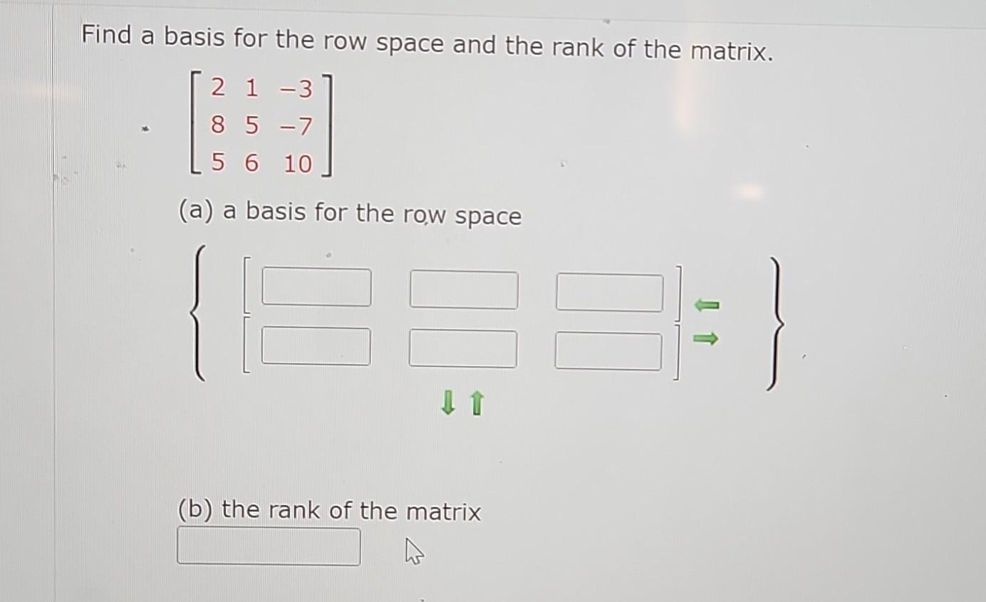 Solved Find a basis for the row space and the rank of the | Chegg.com