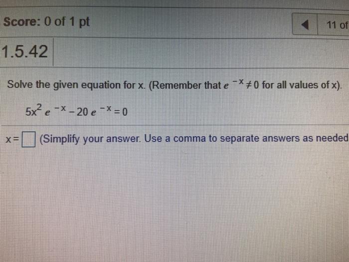 Solved Score: 0 of 1 pt 11 of 1.5.42 Solve the given | Chegg.com