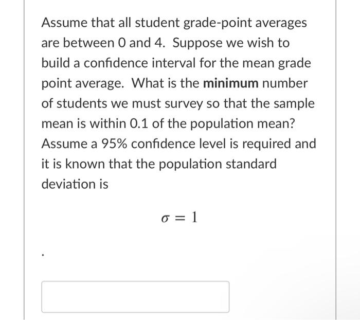 Solved Assume that all student grade-point averages are | Chegg.com