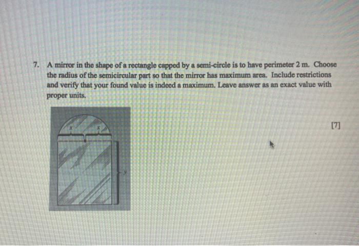 Solved 7. A mirror in the shape of a rectangle capped by a | Chegg.com