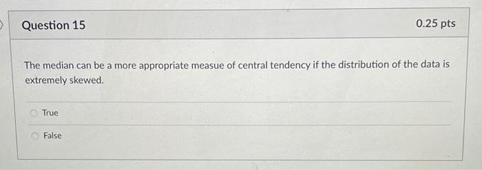 Solved tor D Question 12 0.25 pts Given that the mean of a | Chegg.com