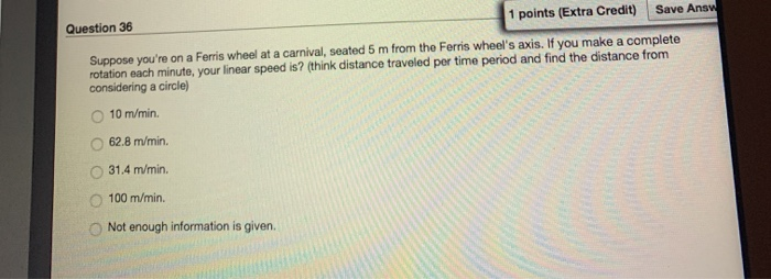 Solved Question 36 1 points (Extra Credit) Save Answ Suppose | Chegg.com