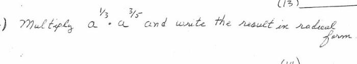 Solved Multiply A1 3⋅a3 5 And Write The Result In Radcal
