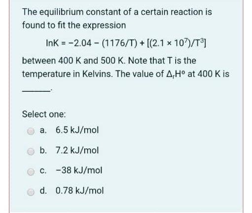 Solved The equilibrium constant of a certain reaction is | Chegg.com
