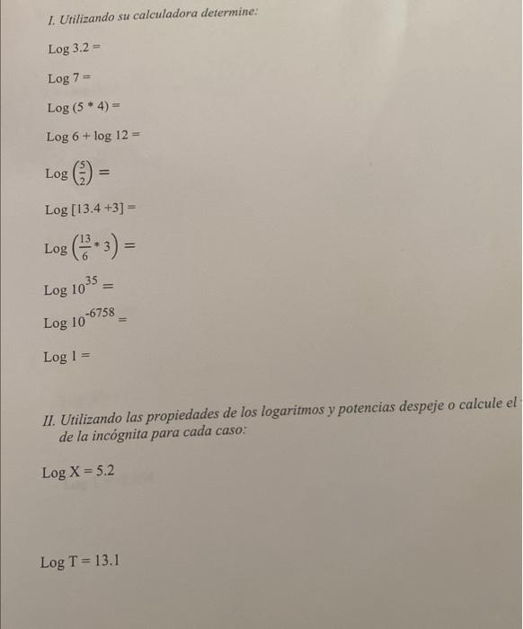 Solved 1. Utilizando su calculadora determine: log3.2= log7= | Chegg.com