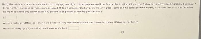 Solved Using the maximum ratios for a conventional mortgage, | Chegg.com