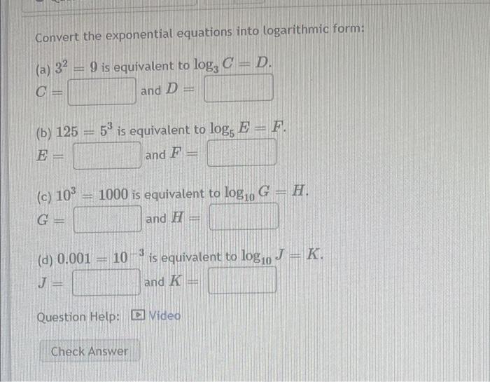 Solved Convert the exponential equations into logarithmic | Chegg.com