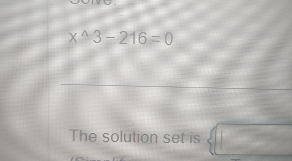 solved-x-3-216-0the-solution-set-is-chegg