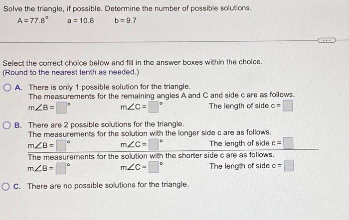 Solved Solve the triangle, if possible. Determine the number | Chegg.com