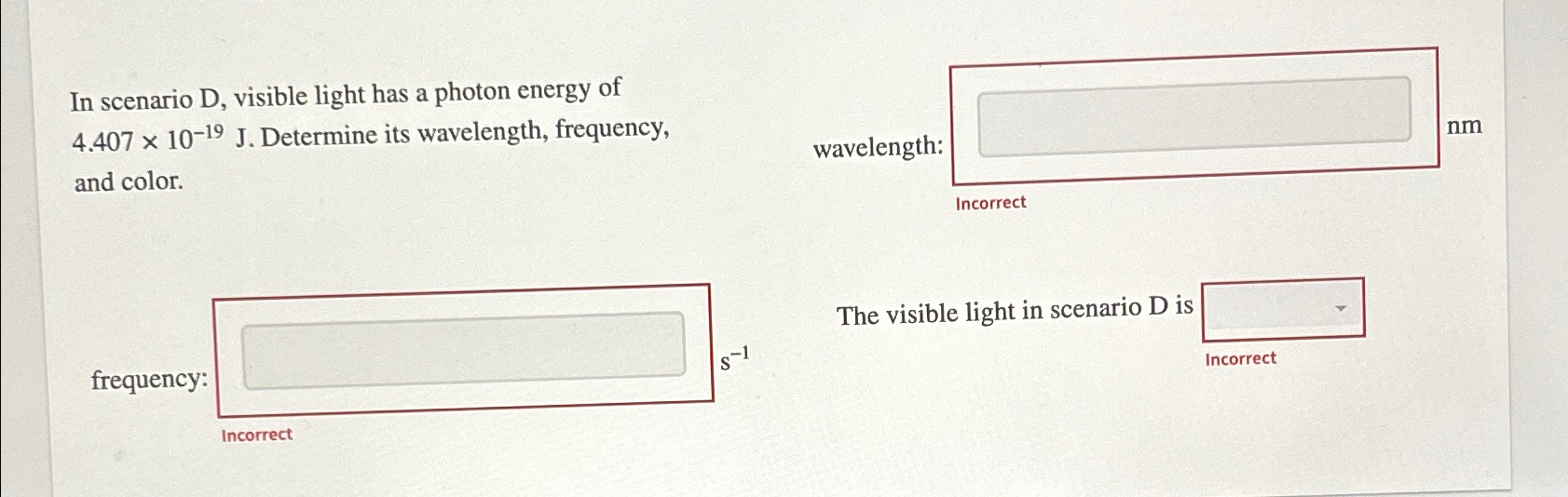 Solved In scenario D, ﻿visible light has a photon energy of | Chegg.com
