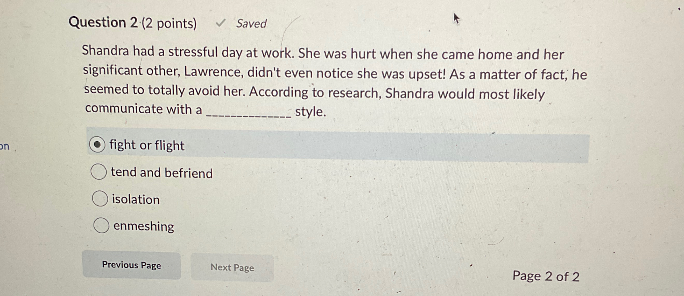 Solved Question points) ﻿SavedShandra had a stressful day | Chegg.com