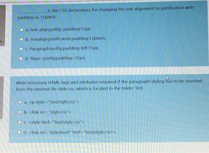 Solved Is The Css Declaration For Changing The Text Alig Chegg Com
