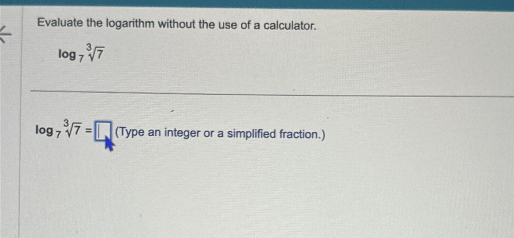 Solved Evaluate the logarithm without the use of a | Chegg.com