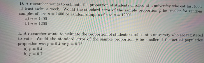 Solved D. A researcher wants to estimate the proportion of | Chegg.com