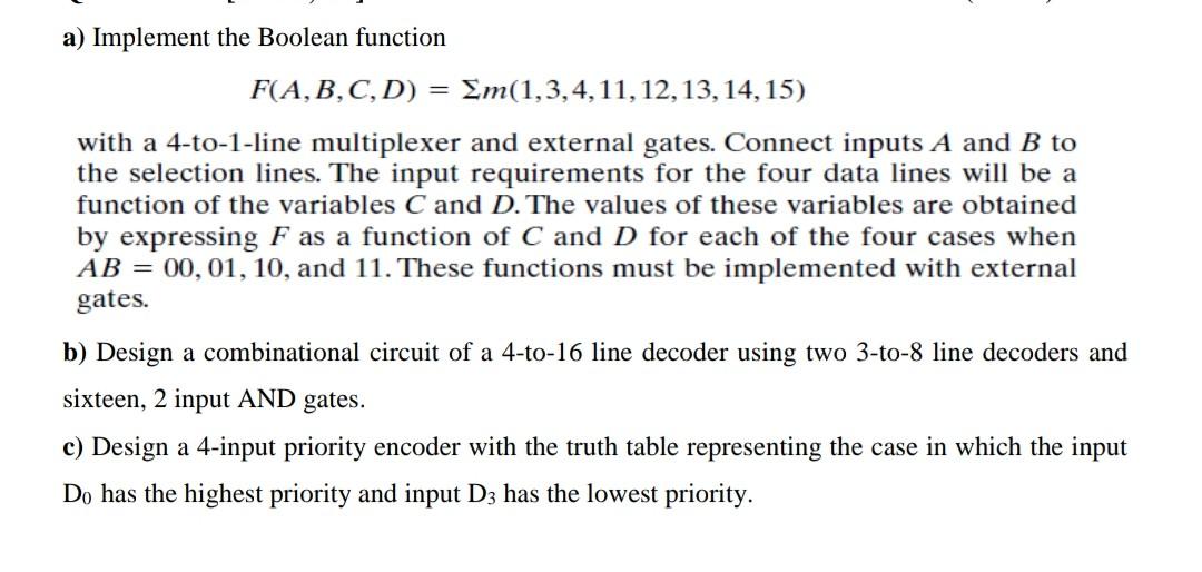 Solved = a) Implement the Boolean function F(A,B,C,D) | Chegg.com