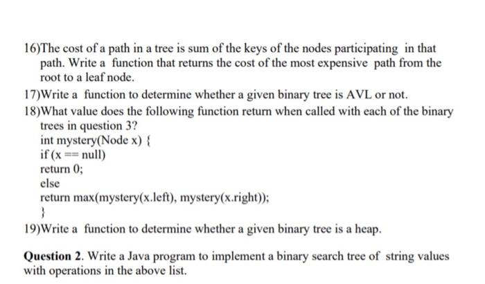 Solved 16)The cost of a path in a tree is sum of the keys of | Chegg.com