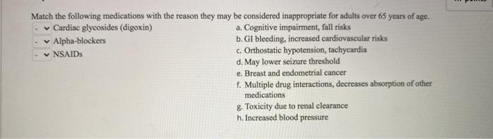 Solved Match the following medications with the reason they | Chegg.com