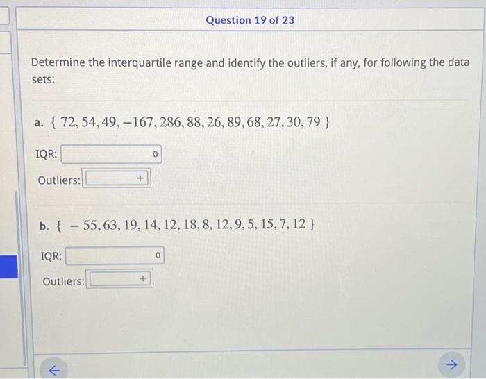 Solved Determine the interquartile range and identify the | Chegg.com