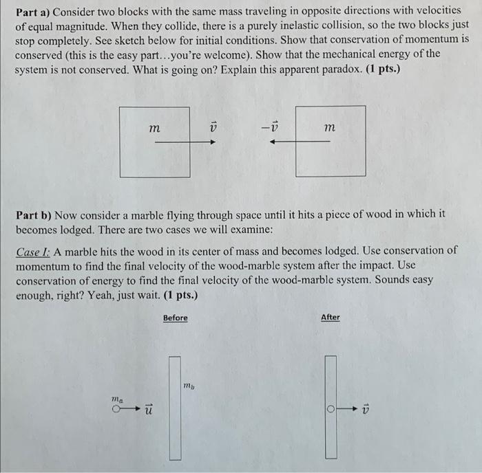 Solved Part a) Consider two blocks with the same mass | Chegg.com