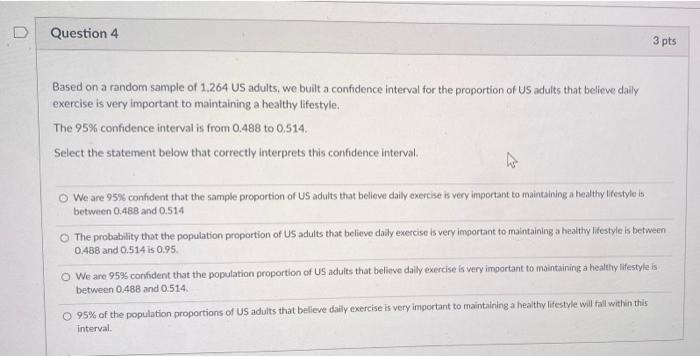 Solved Question 4 3 Pts A Based On A Random Sample Of 1264 3261