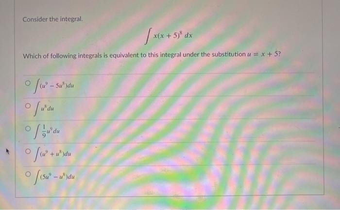 Solved Consider the integral | xx + 5)² dx Which of | Chegg.com