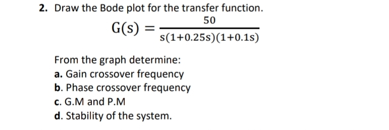 Solved Draw the Bode plot for the transfer | Chegg.com