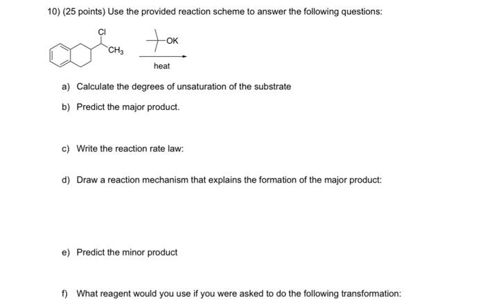 Solved 10) (25 Points) Use The Provided Reaction Scheme To | Chegg.com