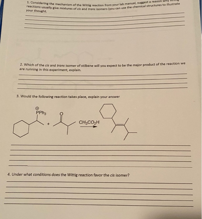 Solved 1. Considering The Mechanism Of The Wittig Reaction | Chegg.com