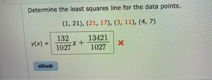 Solved Determine the least squares line for the data points. | Chegg.com