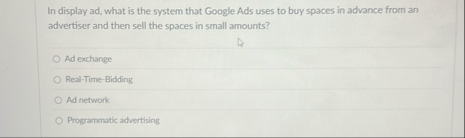 Solved In display ad, ﻿what is the system that Google Ads | Chegg.com