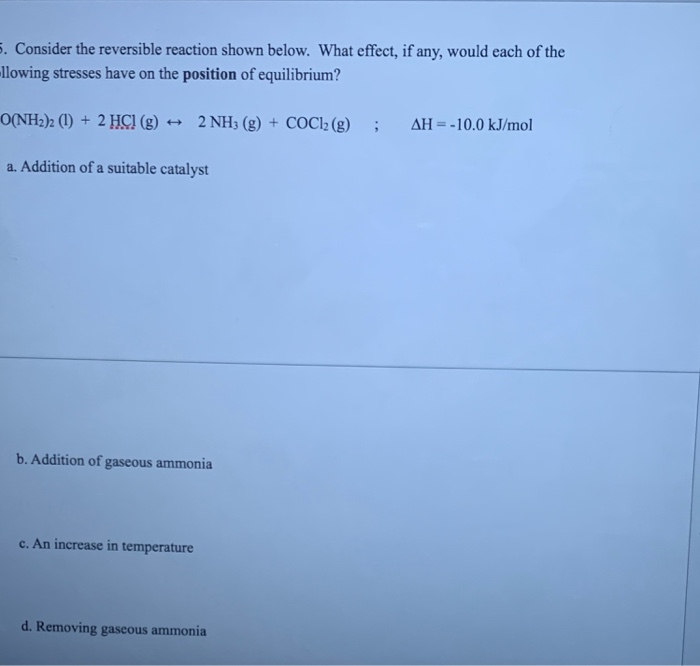 Solved 5. Consider the reversible reaction shown below. What | Chegg.com