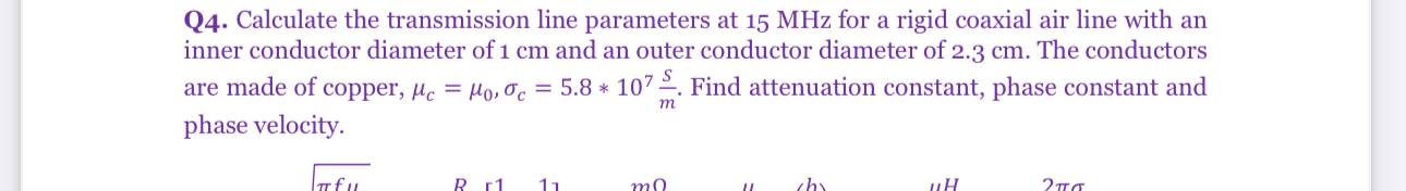 Solved Q4. ﻿Calculate the transmission line parameters at | Chegg.com