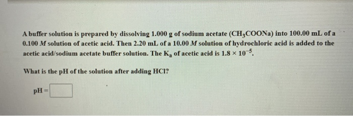 Solved A buffer solution is prepared by dissolving 1.000 g | Chegg.com
