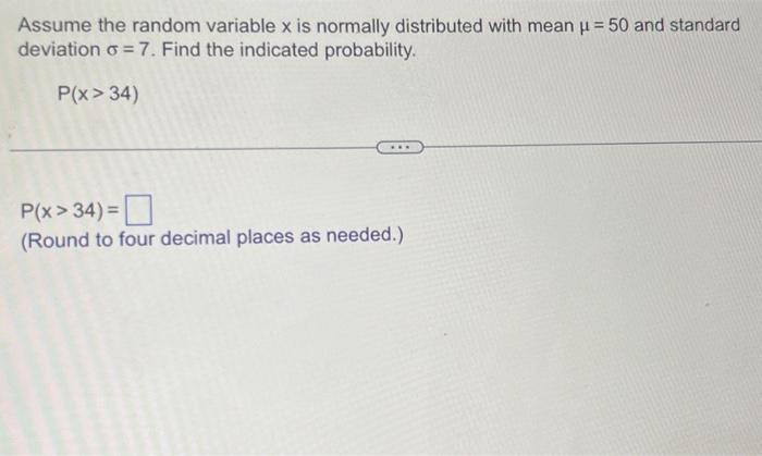 Solved Assume the random variable x is normally distributed | Chegg.com
