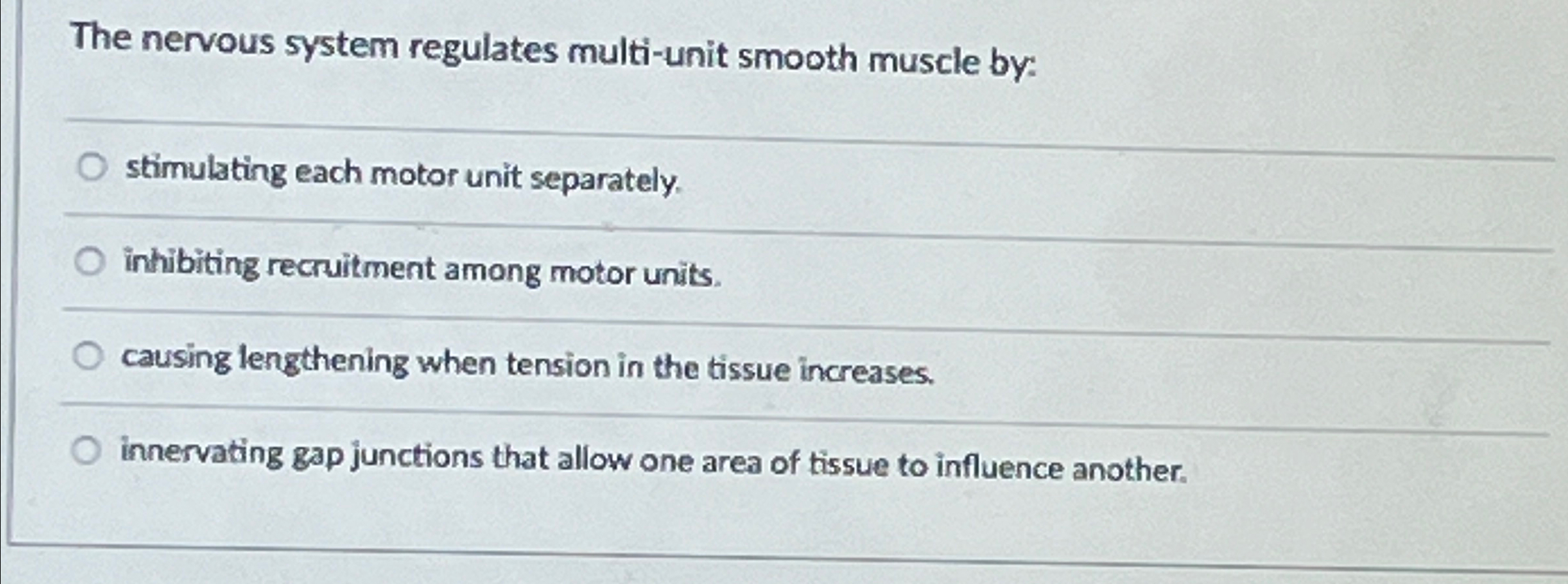 Solved The nervous system regulates multi-unit smooth muscle 