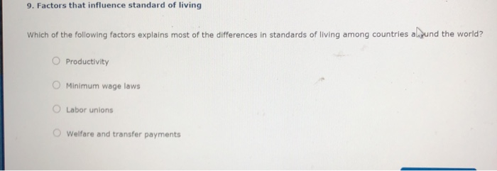 solved-9-factors-that-influence-standard-of-living-which-of-chegg