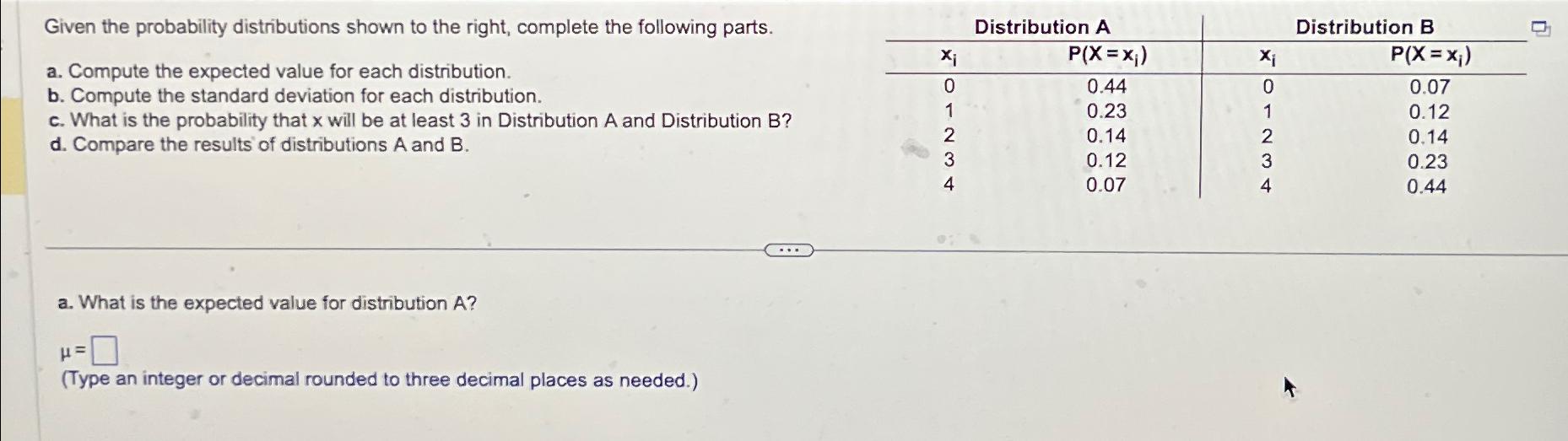 Solved Given the probability distributions shown to the | Chegg.com