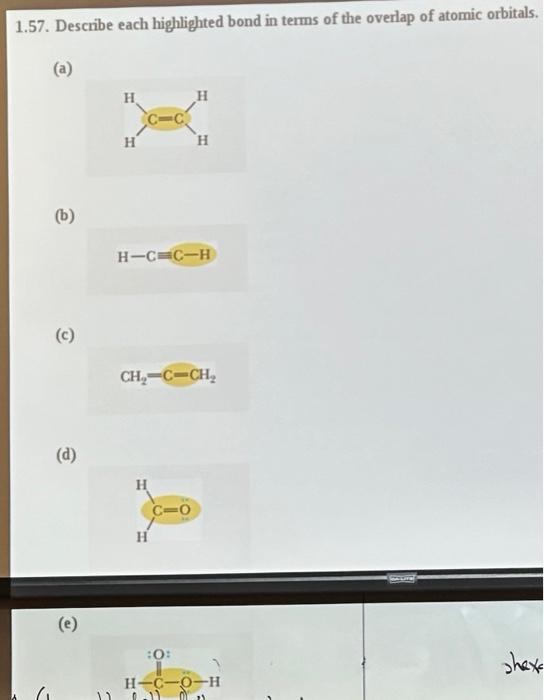 Solved 1.57. Describe each highlighted bond in terms of the | Chegg.com