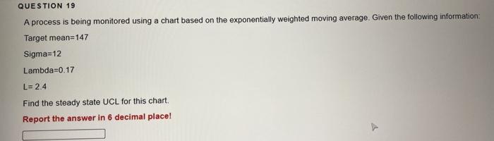 Solved QUESTION 19 A process is being monitored using a | Chegg.com